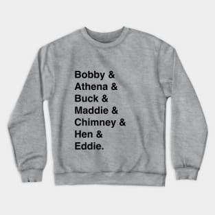 9-1-1 Character Names (in black) Crewneck Sweatshirt